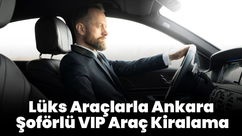 Mercedes VIP Araçlarla Şık Bir Yolculuk Deneyimi