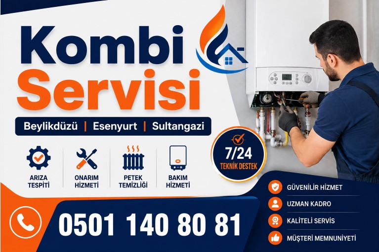 Beylikdüzü, Esenyurt ve Sultangazi'nde Kombi Bakım ve Onarım Hizmetleri